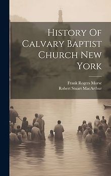 History Of Calvary Baptist Church New York