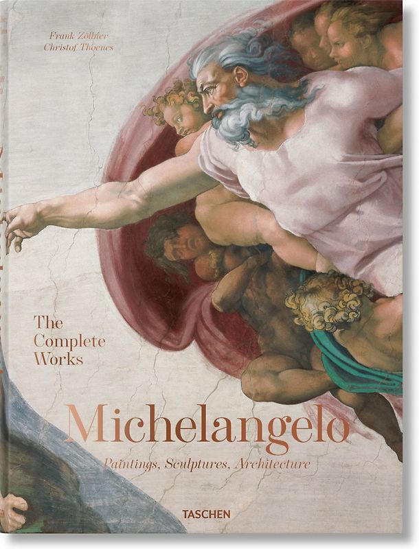 Michelangelo. The Complete Works. Paintings, Sculptures, Architecture