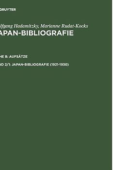 Wolfgang Hadamitzky; Marianne Rudat-Kocks: Japan-Bibliografie. Aufsätze / 1921-1930