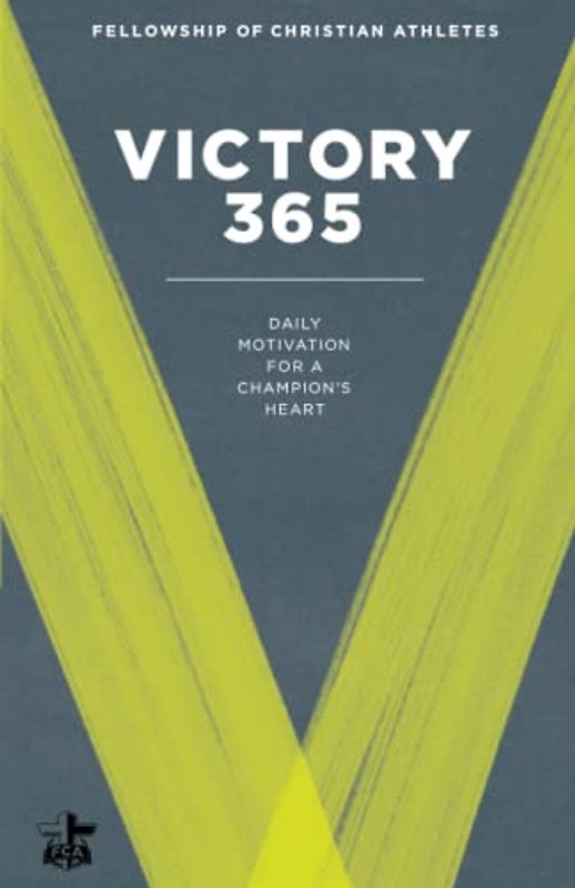 Victory 365: Daily Motivation for a Champion's Heart