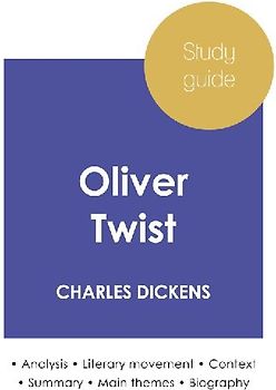 Study guide Oliver Twist by Charles Dickens (in-depth literary analysis and complete summary)