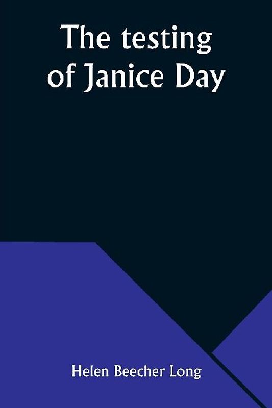The testing of Janice Day