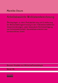 Arbeitsbasierte Wohlstandsrechnung