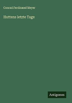 Huttens letzte Tage