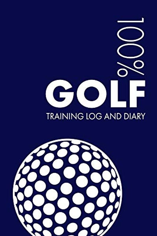 Golf Training Log and Diary: Training Journal For Golf - Notebook