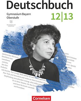 Deutschbuch - Oberstufe - Bayern - Zum LehrplanPLUS - 12./13. Jahrgangsstufe