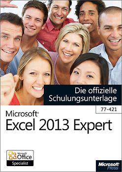 Microsoft Excel 2013 Expert - Die offizielle Schulungsunterlage (77-421)