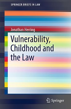 Vulnerability, Childhood and the Law