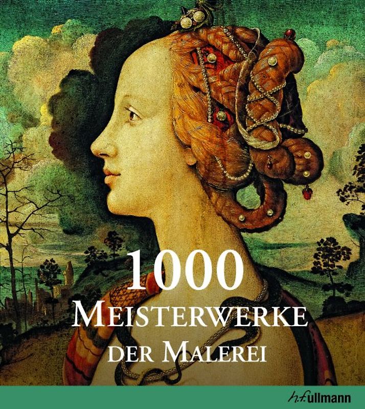 1000 Meisterwerke der europäischen Malerei