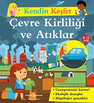 Kendin Kesfet - Cevre Kirliligi ve Atiklar