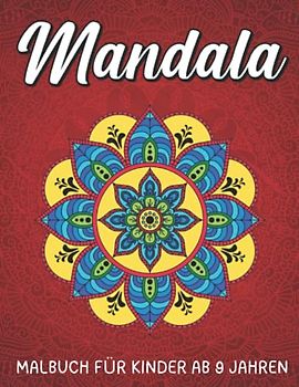 Mandala Malbuch für Kinder ab 9 Jahren: Mandala Tier Malbuch für Kinder & Erwachsene