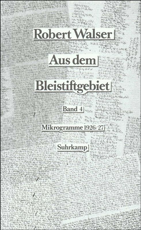 Aus dem Bleistiftgebiet. Mikrogramme aus den Jahren 1924–1933