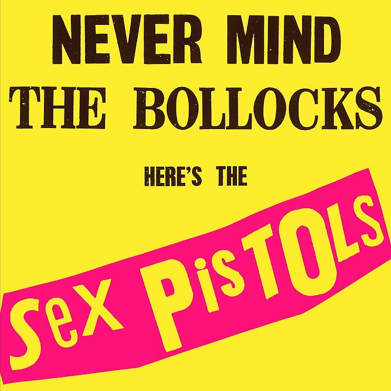 Sex Pistols - Never Mind the Bollocks (2012 Remastered) (Deluxe Edition)