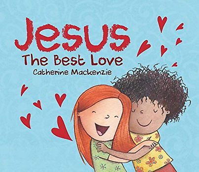 Jesus - The Best Love (Bible Bestie)