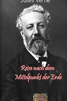 Illustrierte Jules-Verne-Reihe / Reise nach dem Mittelpunkt der Erde