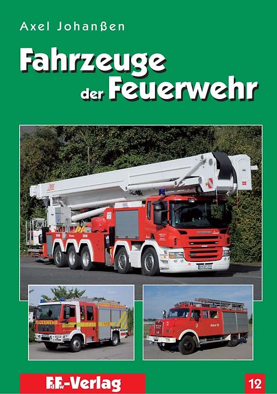Fahrzeuge der Feuerwehr, Band 12