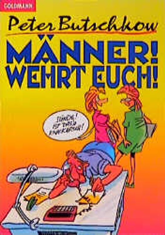 Männer! Wehrt Euch!