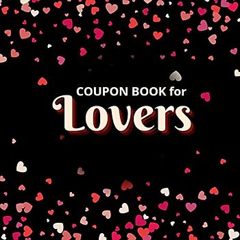 Coupon Book for Lovers: Romantic Coupons to Spark Love and Intimacy in Your Relationship | Ideal Gift for Couples | Unique Gift Idea for Spouse