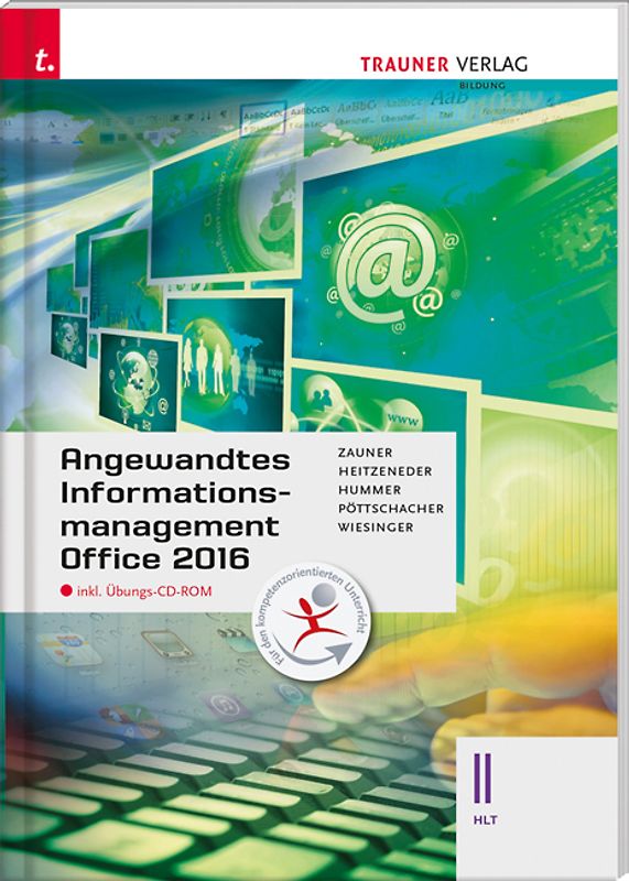 Für HLT-Schulversuchsschulen: Angewandtes Informationsmanagement II HLT Office 2016 inkl. Übungs-CD-ROM