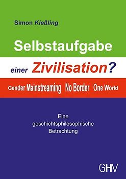 Selbstaufgabe einer Zivilisation?