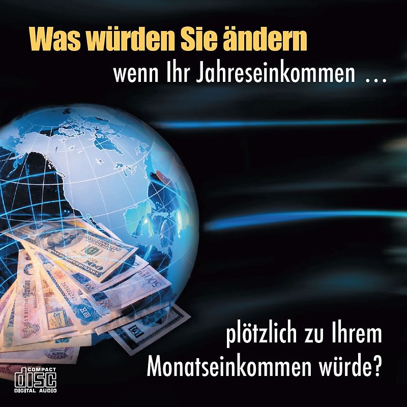 Was würden Sie ändern, wenn Ihr Jahreseinkommen...: plötzlich zu Ihrem Monatseinkommen wird?