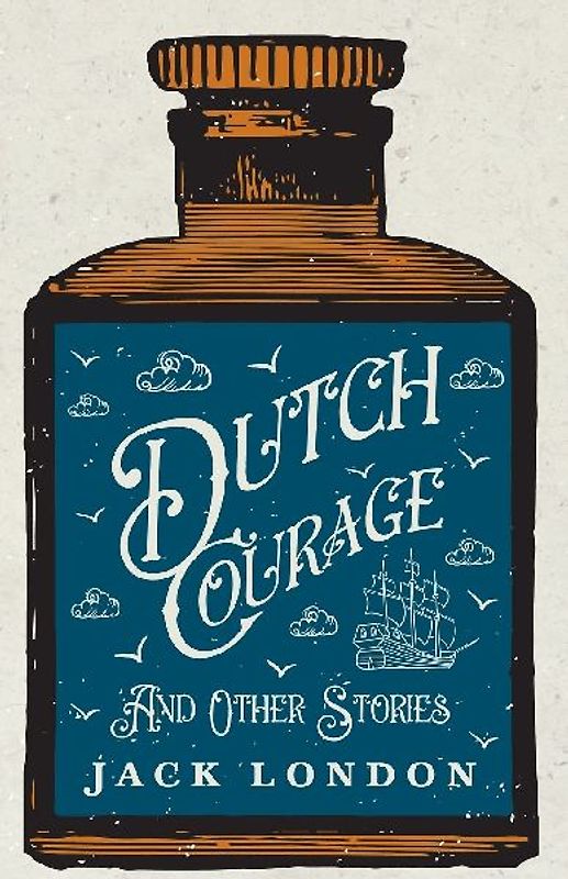 Dutch Courage and Other Stories