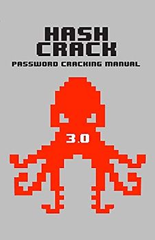 Hash Crack: Password Cracking Manual (v3, Band 3)
