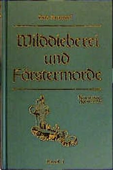 Wilddieberei und Förstermorde
