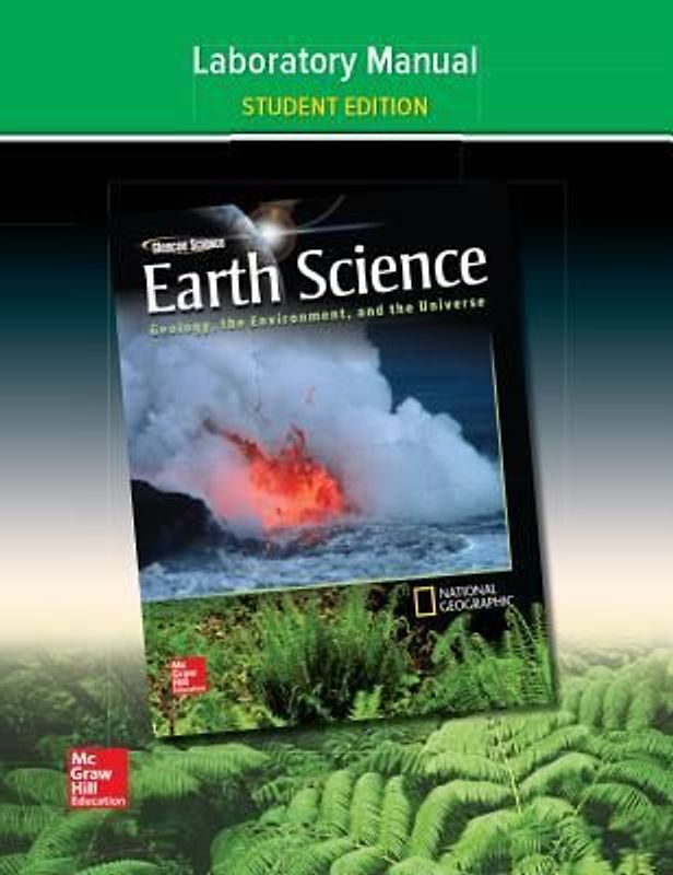 Glencoe Earth Science: Geology, the Environment, and the Universe, Laboratory Manual, Student Edition