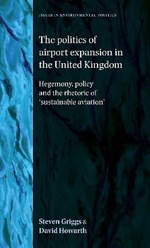 The politics of airport expansion in the United Kingdom