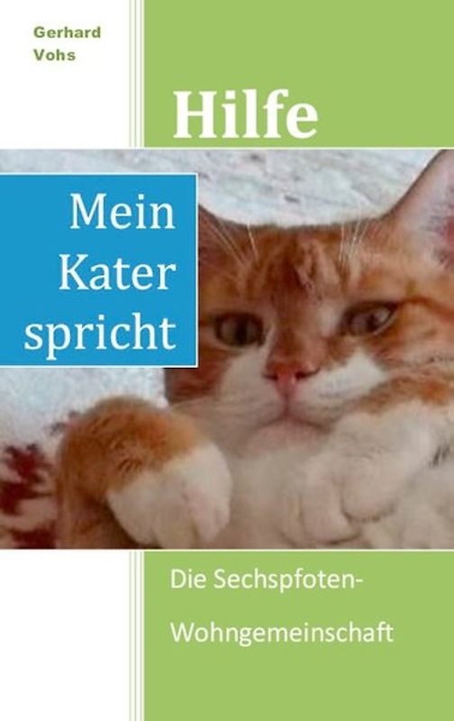 Hilfe, mein Kater spricht