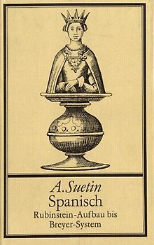 Spanisch. Rubinstein-Aufbau bis Breyer-System. Moderne Eröffnungstheorie