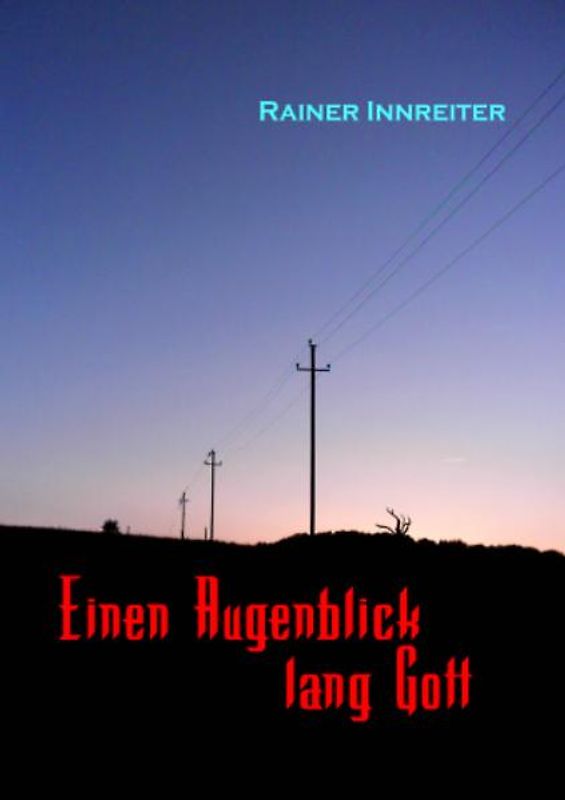 Einen Augenblick lang Gott