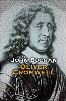 Oliver Cromwell - Buchan, John