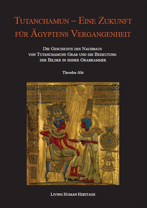 Tutanchamun - eine Zukunft für Ägyptens Vergangenheit