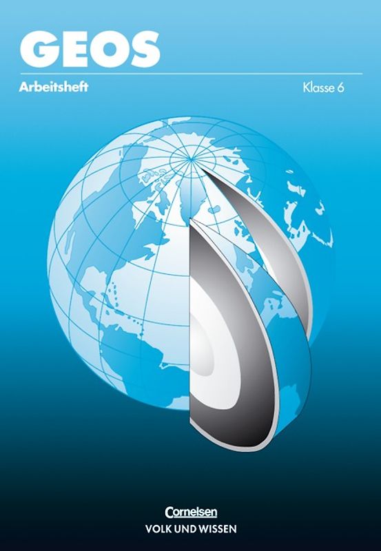 Geos - Brandenburg, Mecklenburg-Vorpommern, Sachsen und Thüringen / Band 2: 6. Schuljahr - Arbeitsheft