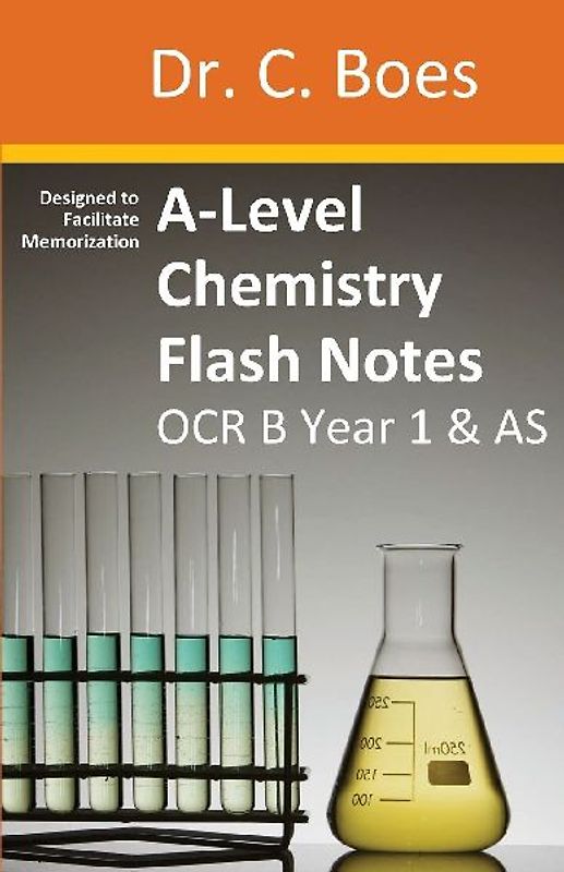 A-Level Chemistry Flash Notes OCR B (Salters) Year 1 & AS