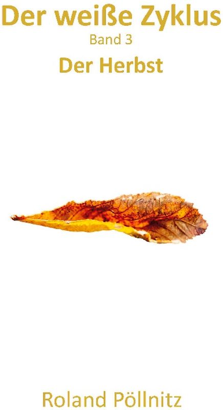 Der weiße Zyklus