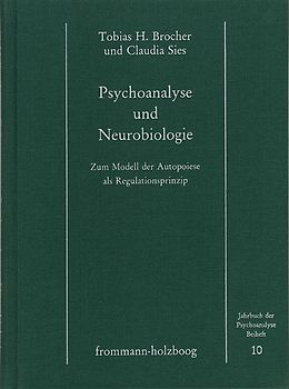 Psychoanalyse und Neurobiologie