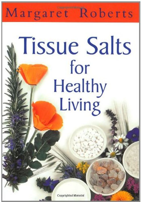 Tissue Salts for Healthy Living - Roberts, Margaret