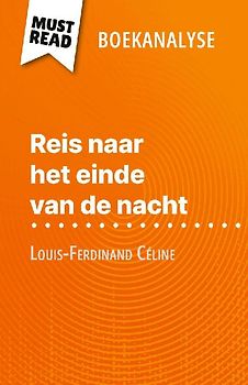 Reis naar het einde van de nacht van Louis-Ferdinand Céline (Boekanalyse)