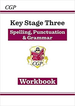 New KS3 Spelling, Punctuation & Grammar Workbook (answers sold separately) (CGP KS3 Workbooks)