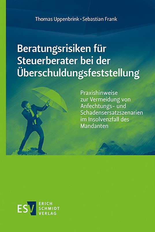 Beratungsrisiken für Steuerberater bei der Überschuldungsfeststellung