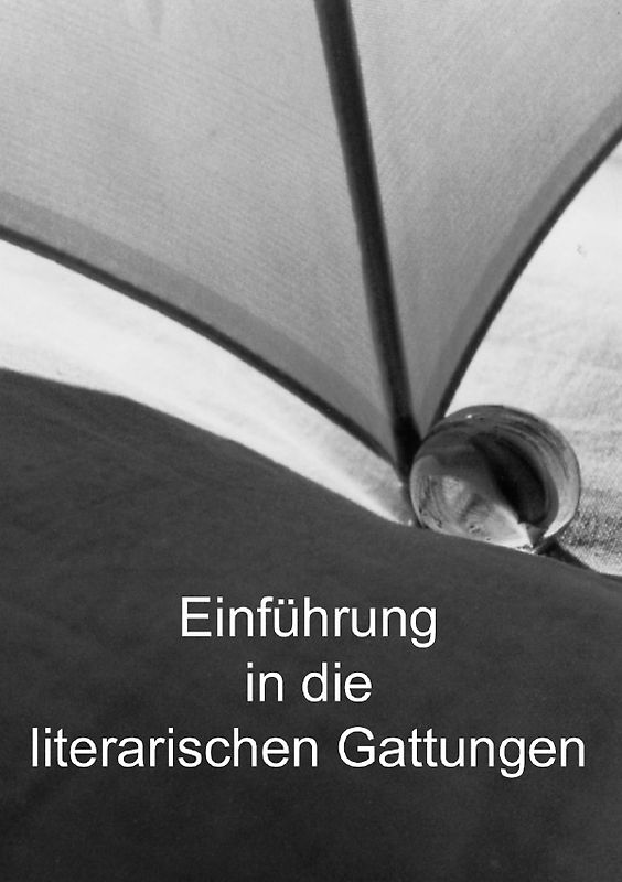 Einführung in die literarischen Gattungen