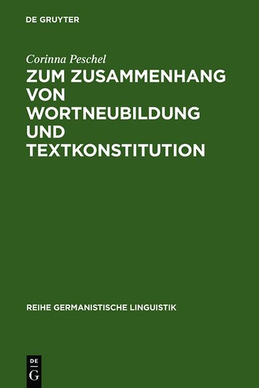 Zum Zusammenhang von Wortneubildung und Textkonstitution