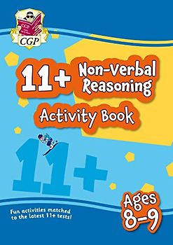 11+ Activity Book: Non-Verbal Reasoning - Ages 8-9