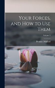 Your Forces, and how to use Them; Volume 2