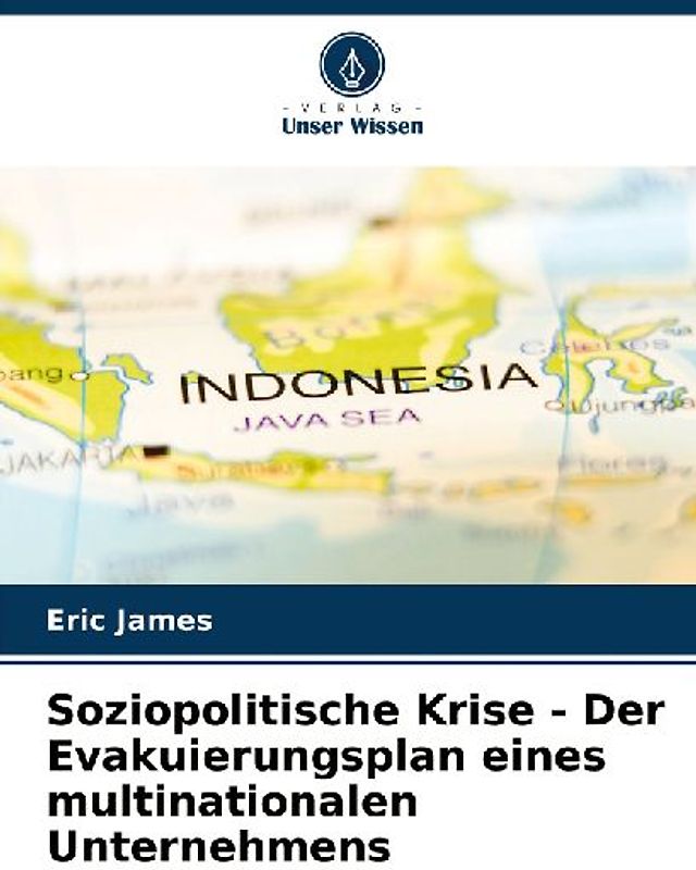 Soziopolitische Krise - Der Evakuierungsplan eines multinationalen Unternehmens