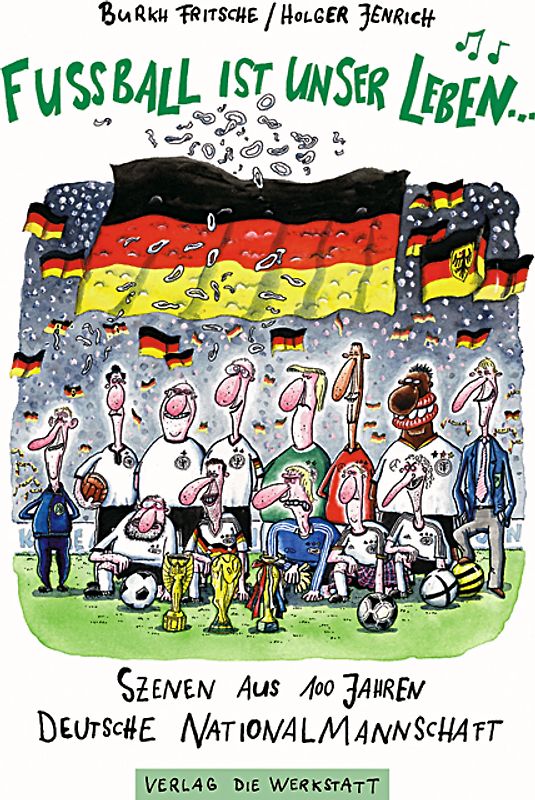 Fußball ist unser Leben…