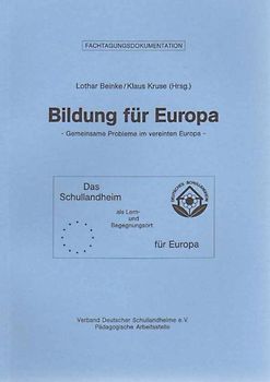 Bildung für Europa: Gemeinsame Probleme im vereinten Europa